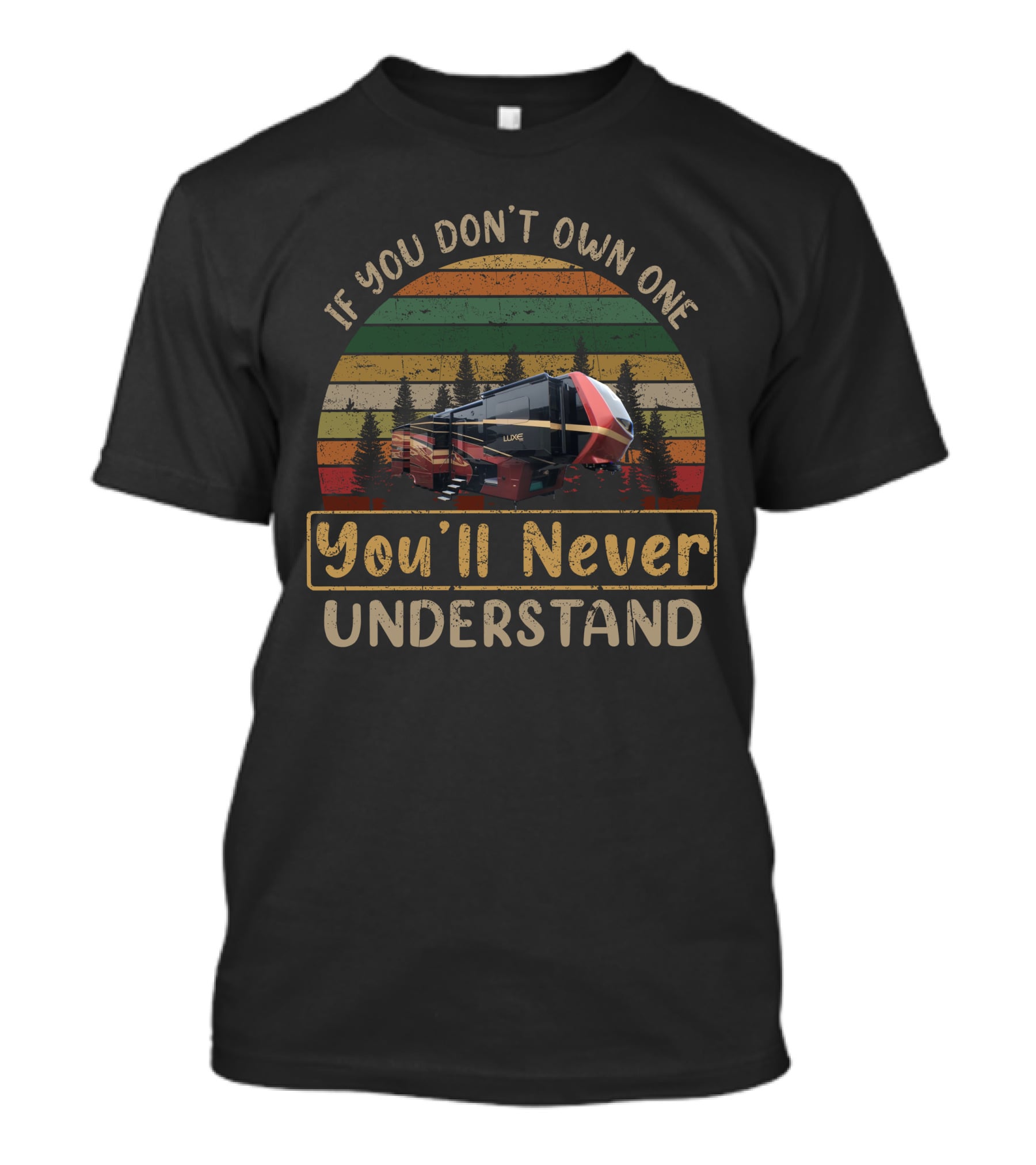 If You Don't Own One You'll Never Understand Luxe Train Retro Sunset T-Shirt