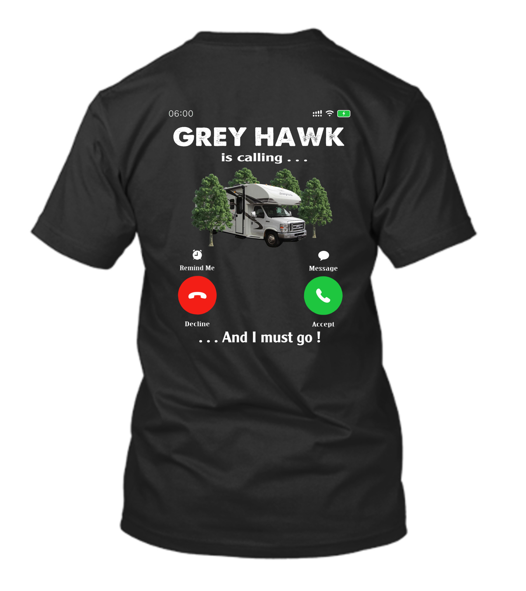 GREY HAWK Is Calling And I Must Go Camping Adventure T-Shirt