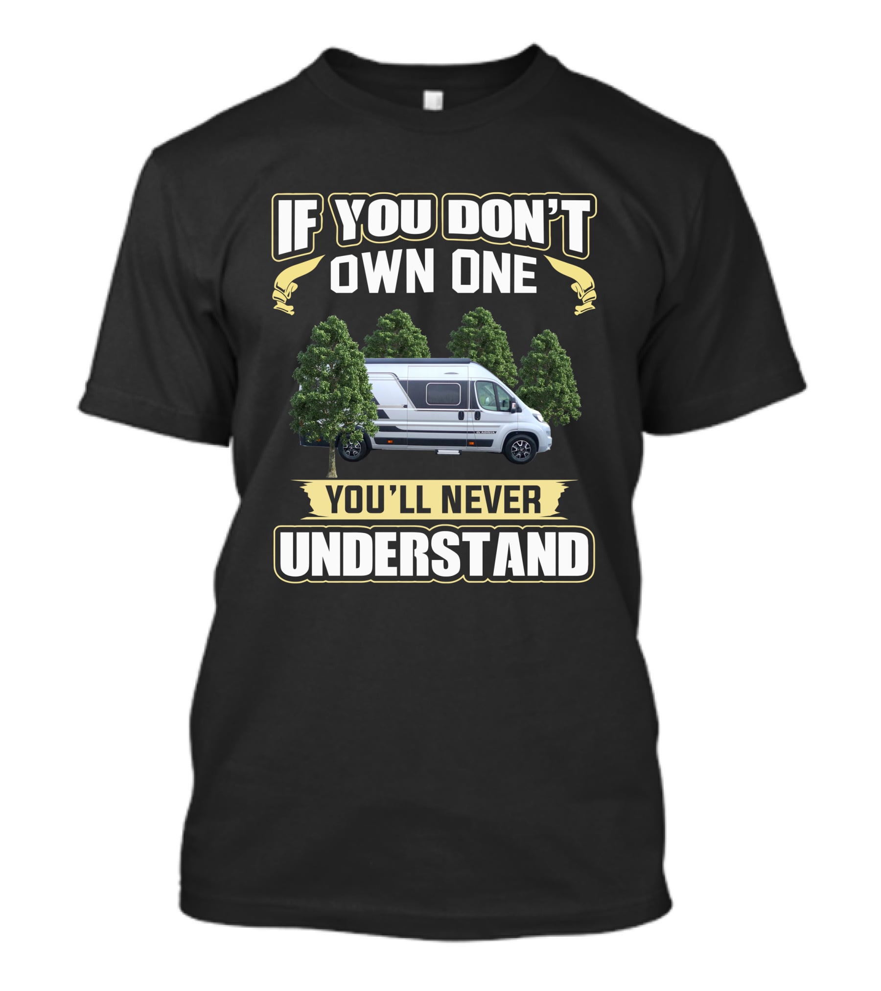 If You Don't Own One Adria Twin You'll Never Understand T-Shirt