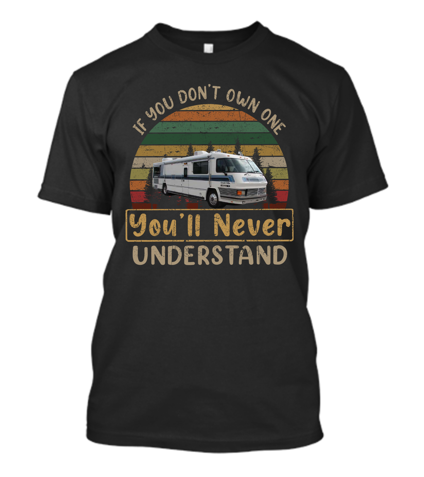 If You Don't Own One You'll Never Understand H-Grand Villa T-Shirt