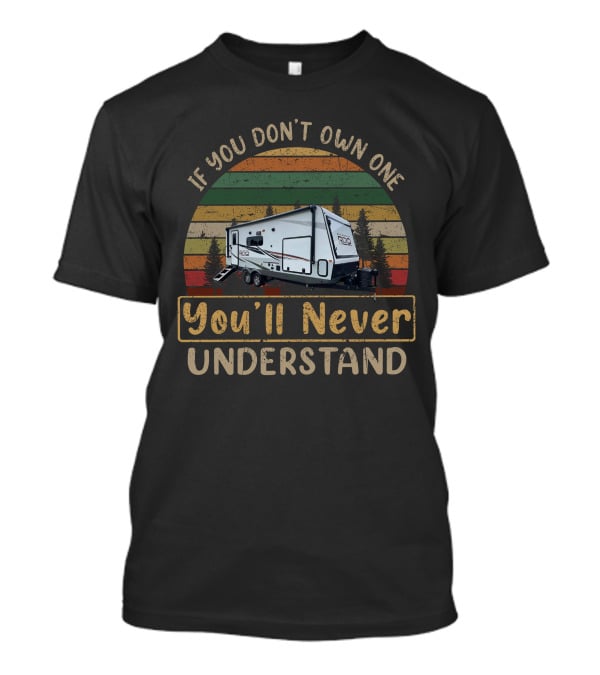 If You Don't Own One You'll Never Understand H-Roo 235s T-Shirt