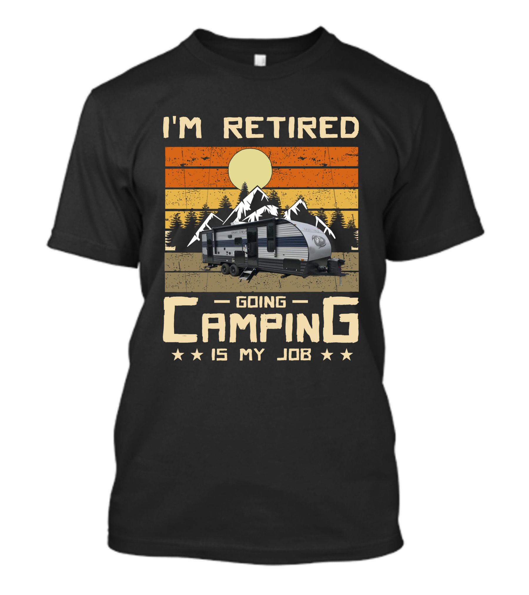 I'm Retired Going Camping Is My Job 23DBH Grey Wolf T-Shirt