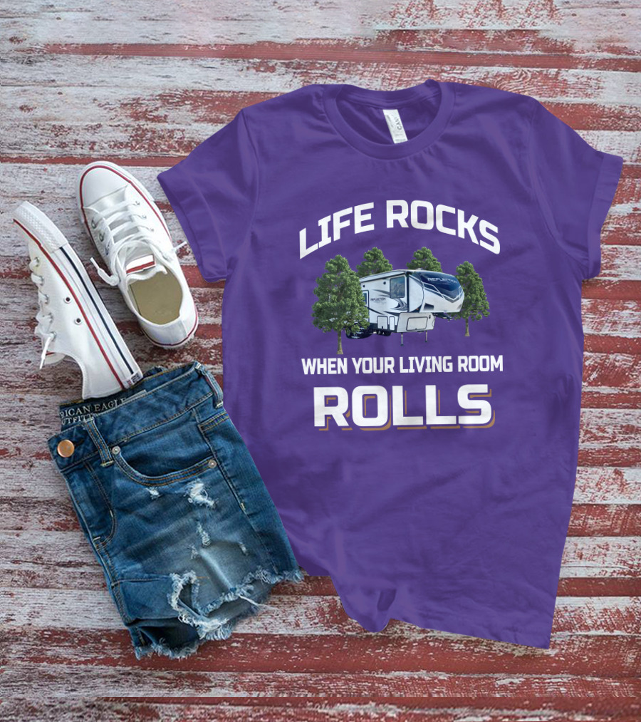LIFE ROCKS WHEN YOUR LIVING ROOM ROLLS Reflection 295RL T-Shirt