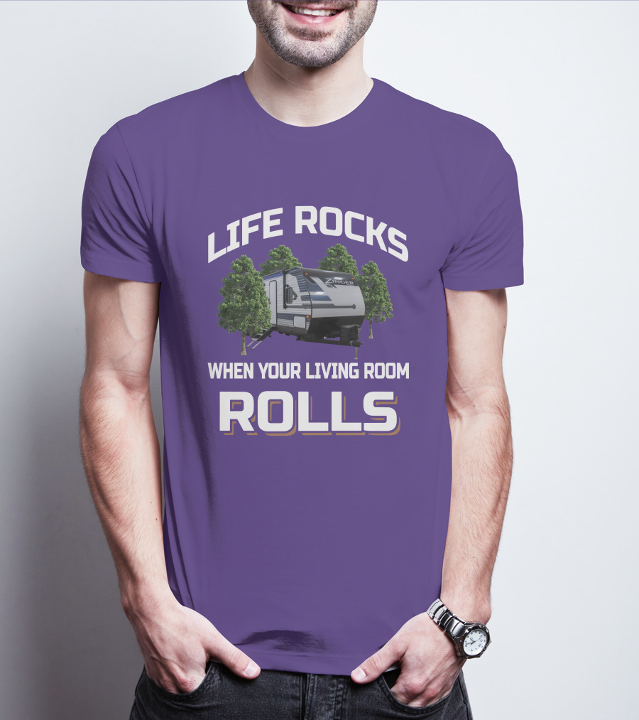 Life Rocks When Your Living Room Rolls Zinger T-Shirt