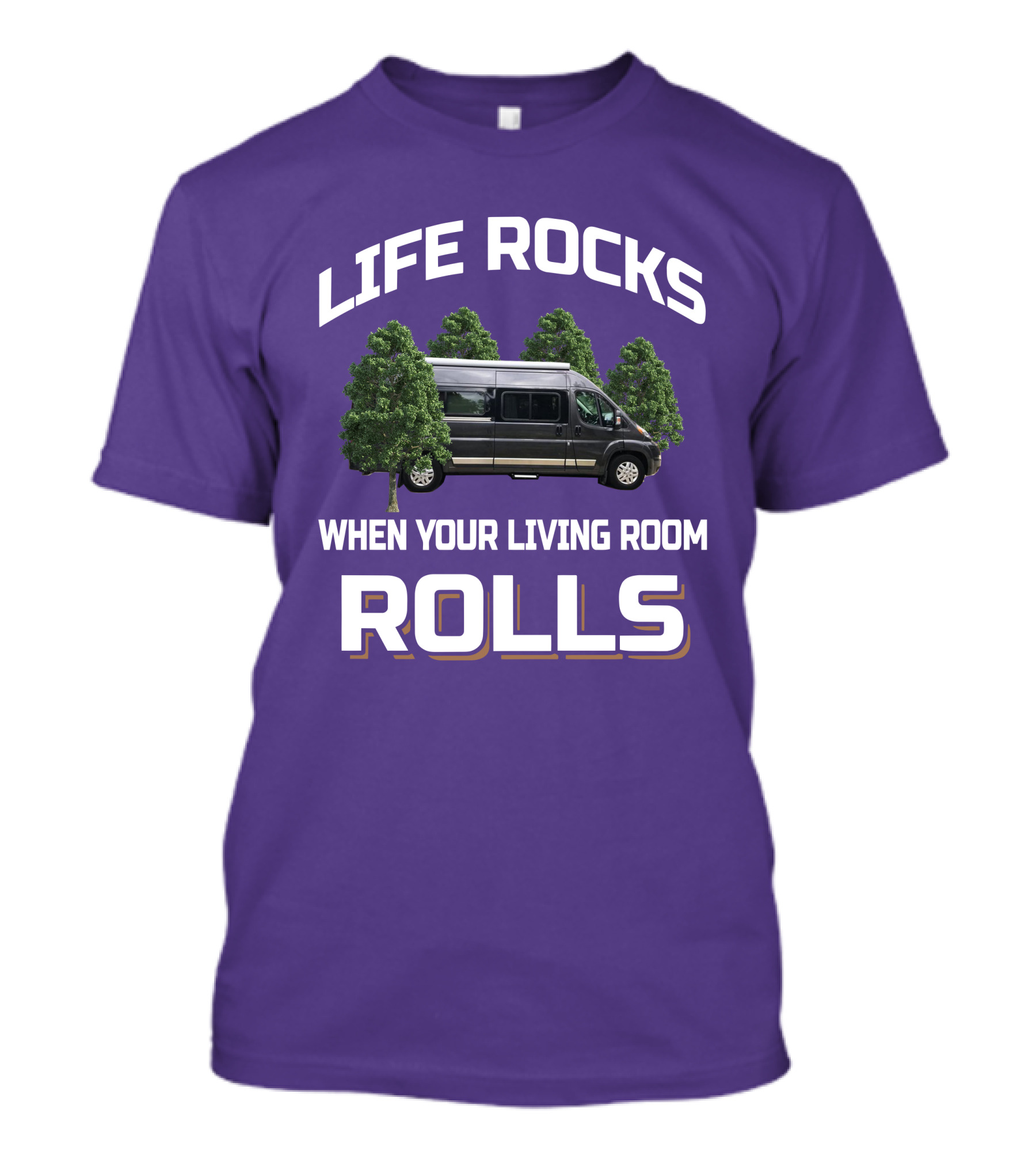 LIFE ROCKS WHEN YOUR LIVING ROOM ROLLS Travato Van Camper Trees T-Shirt