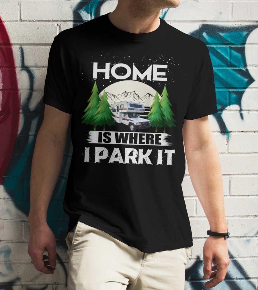 Home Is Where I Park It 1993 Toyota Winnebago Warrior Mountain Adventure Scene T-Shirt