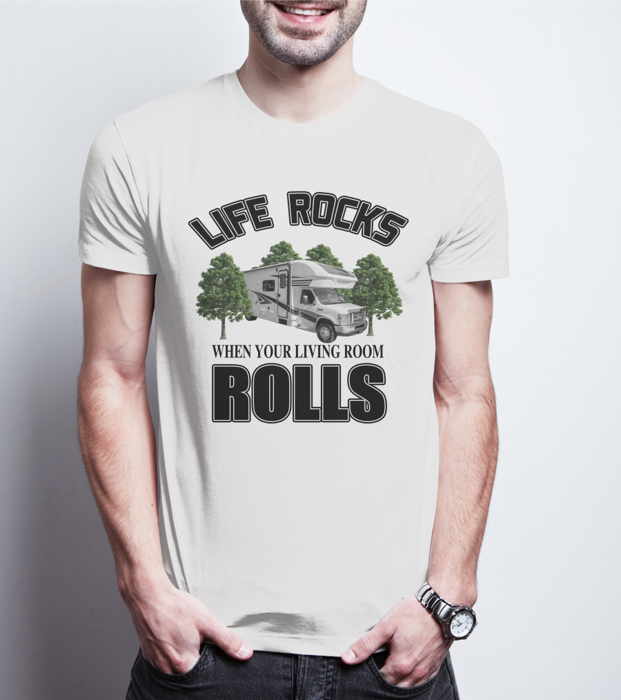 LIFE ROCKS WHEN YOUR LIVING ROOM ROLLS Entegra Coach Odyssey T-Shirt