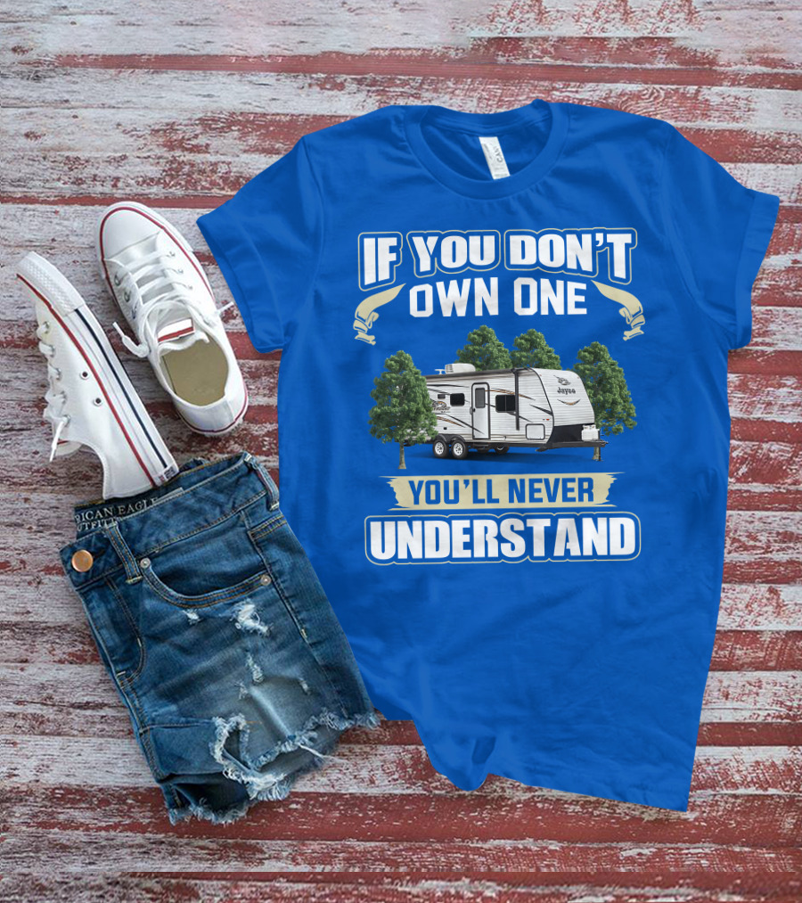 If You Don't Own One You'll Never Understand Jay Flight SLX 8 264BH T-Shirt