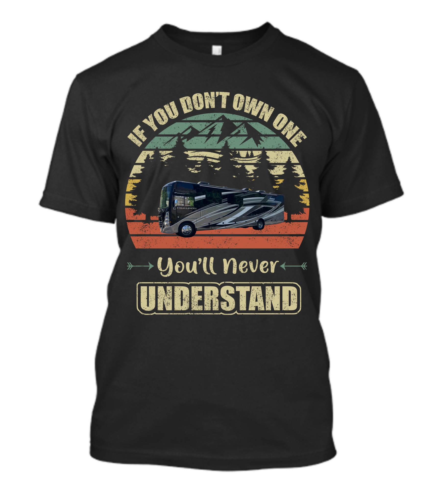 If You Don't Own One You'll Never Understand Thor Challenger T-Shirt