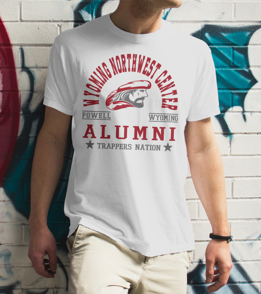 Wyoming Northwest Center Powell Wyoming Alumni Trappers Nation T-Shirt