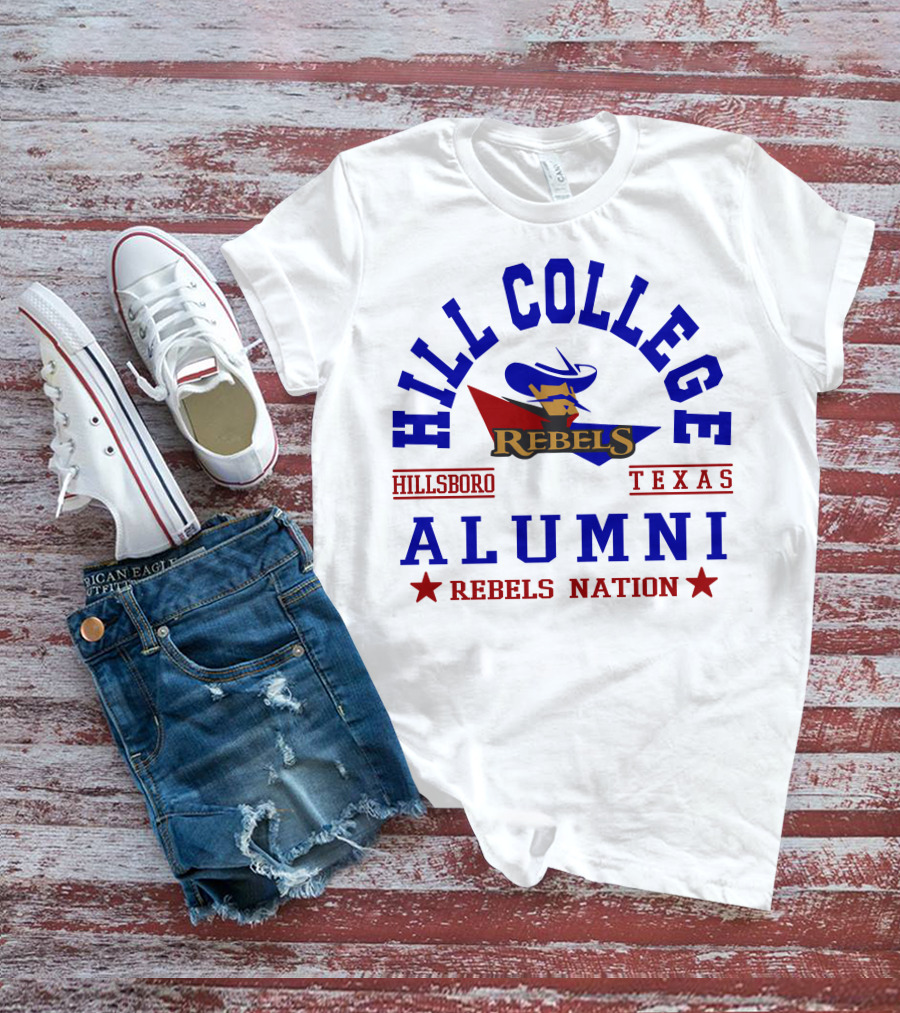 Hill College Alumni Rebels Nation Hillsboro Texas T-Shirt