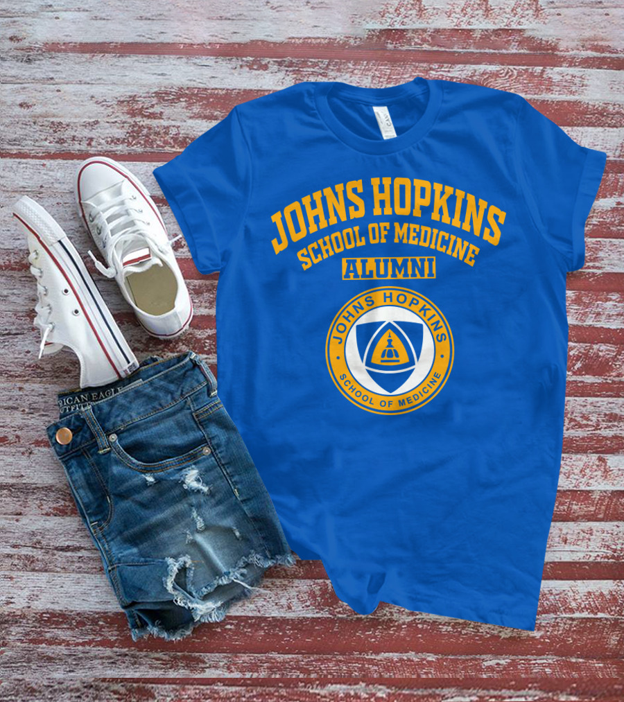 JOHNS HOPKINS SCHOOL OF MEDICINE ALUMNI T-Shirt