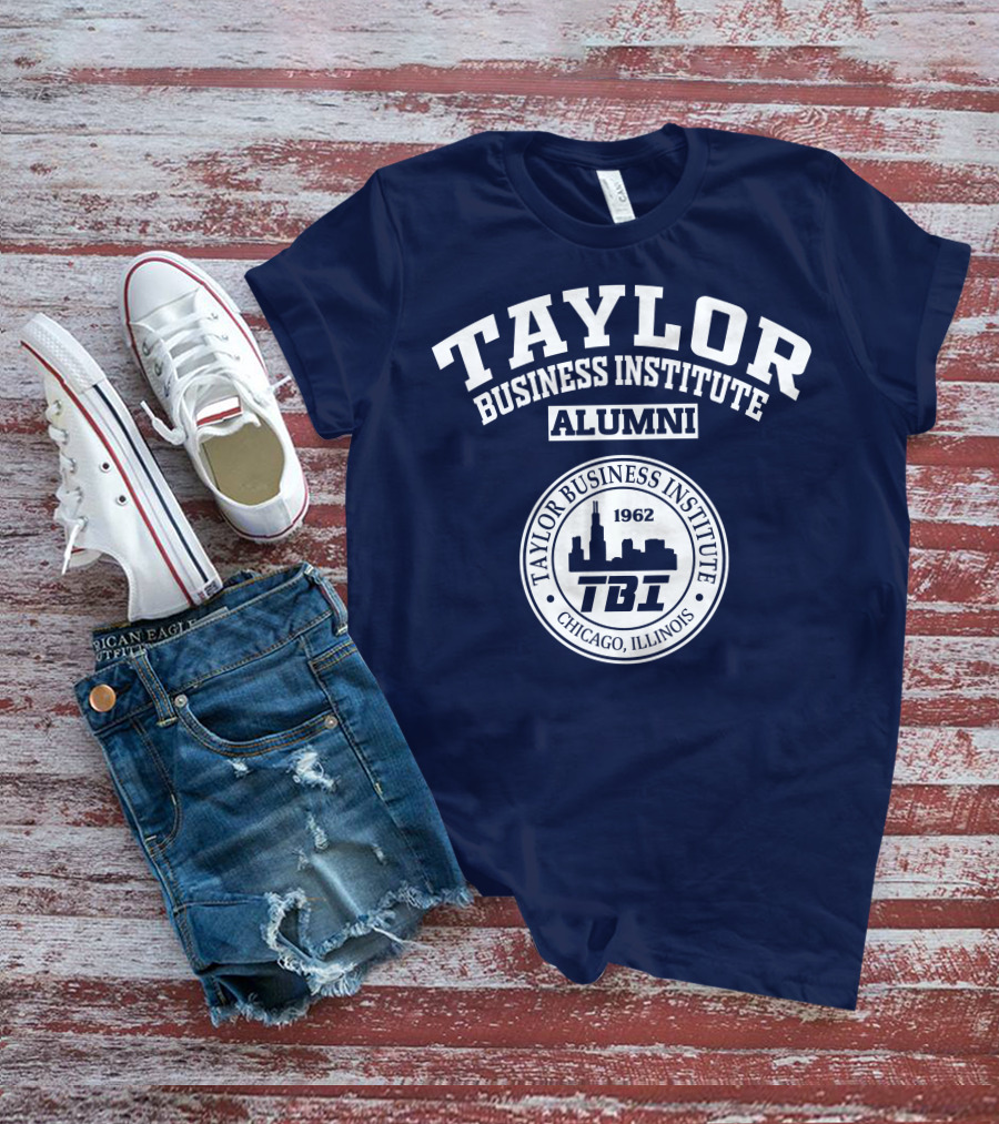TAYLOR BUSINESS INSTITUTE ALUMNI TBI CHICAGO ILLINOIS 1962 T-Shirt