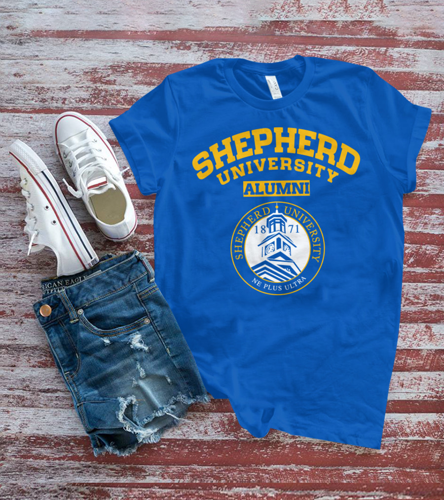 SHEPHERD UNIVERSITY ALUMNI 1871 NE PLUS ULTRA T-Shirt