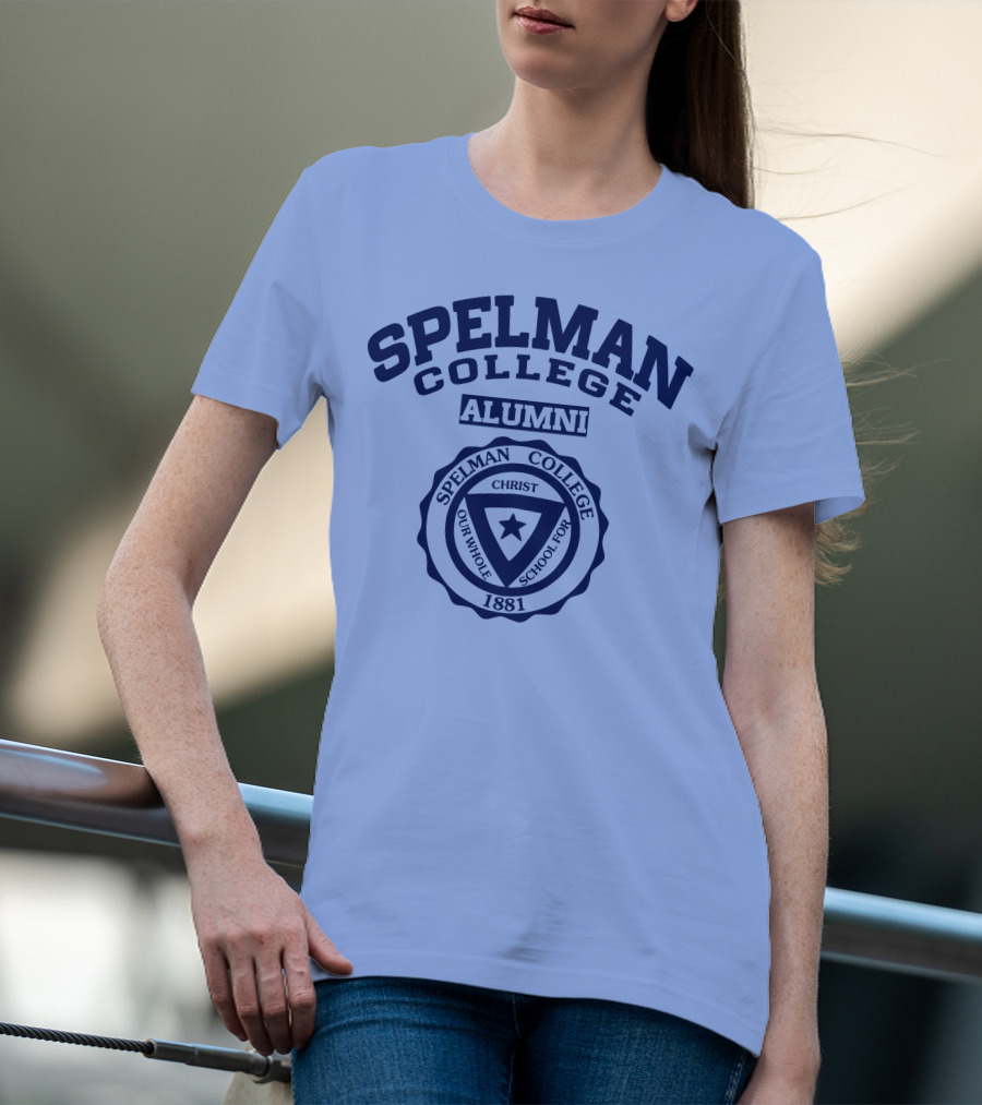 Spelman College Alumni 1881 Crest Our Whole School For Christ T-Shirt