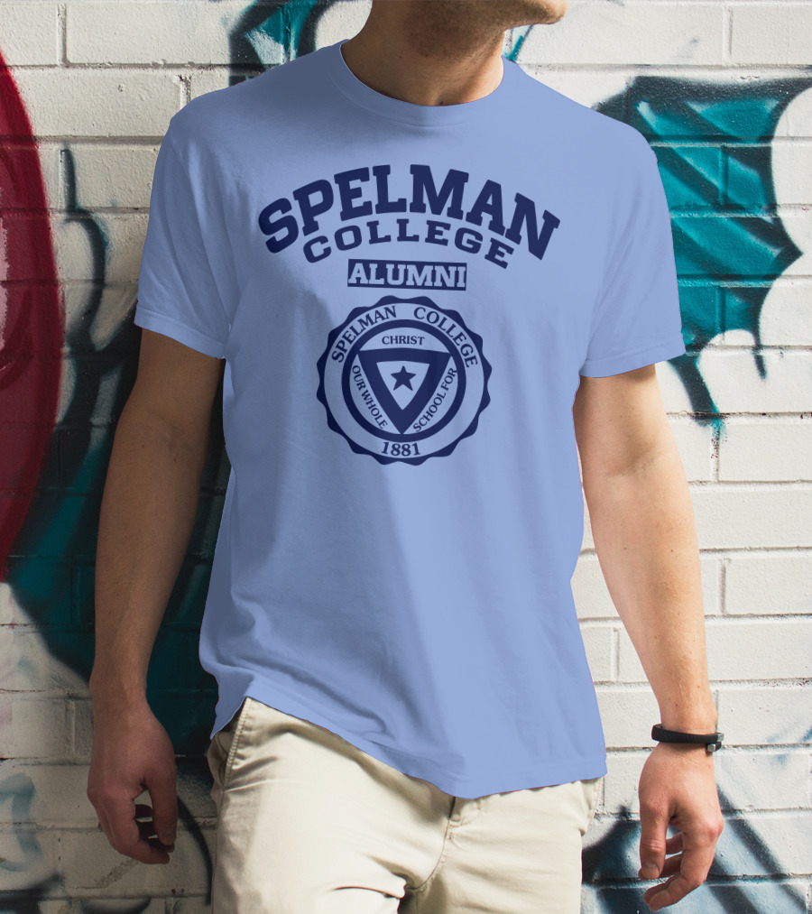 Spelman College Alumni 1881 Crest Our Whole School For Christ T-Shirt