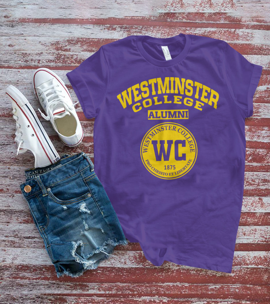 Westminster College Alumni WC Pro Christo Et Libertate 1875 T-Shirt