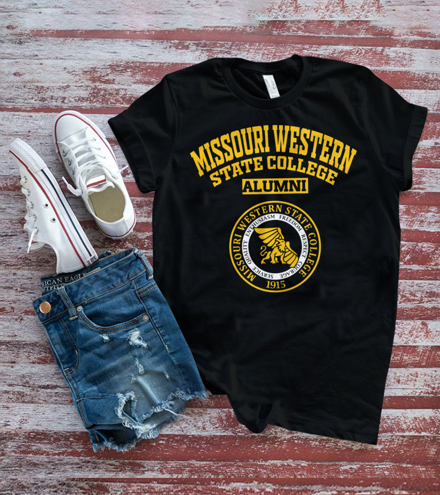 Missouri Western State College Alumni 1915 Enthusiasm Freedom Courage Respect Service Quality T-Shirt