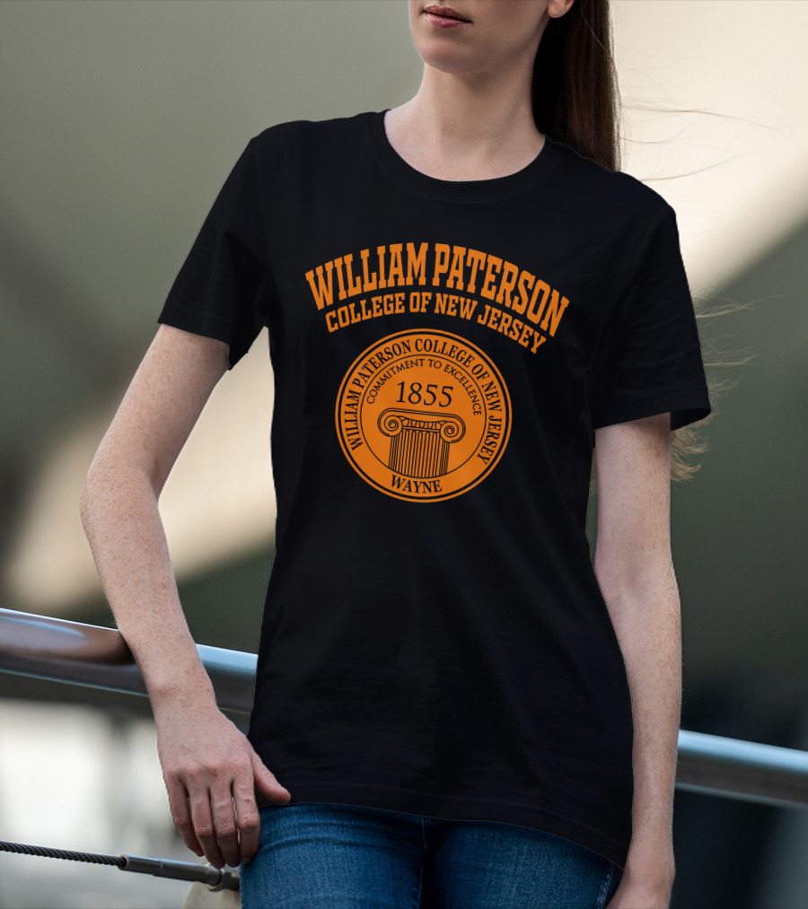WILLIAM PATERSON COLLEGE OF NEW JERSEY 1855 WAYNE COMMITMENT TO EXCELLENCE T-Shirt