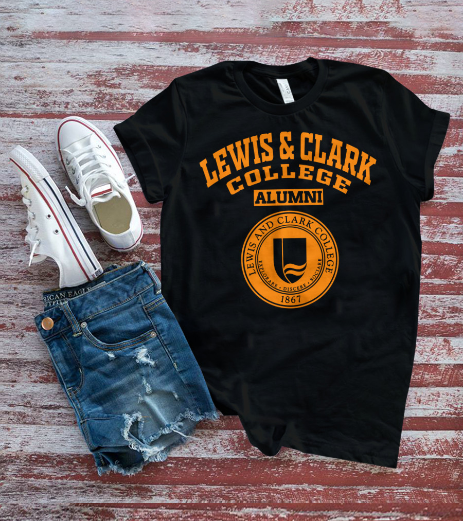 LEWIS And CLARK COLLEGE ALUMNI 1867 EXPLOARE DISCERE SOCIARE T-Shirt