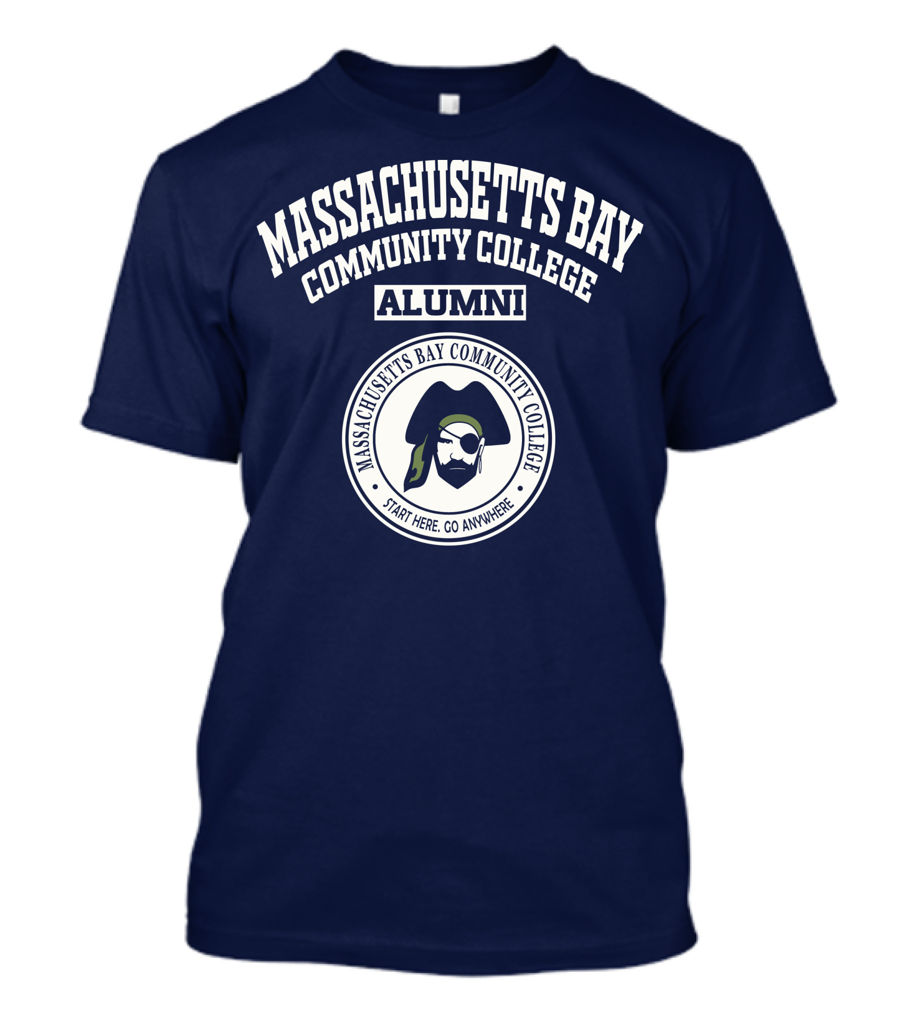 Massachusetts Bay Community College Alumni Start Here Go Anywhere T-Shirt