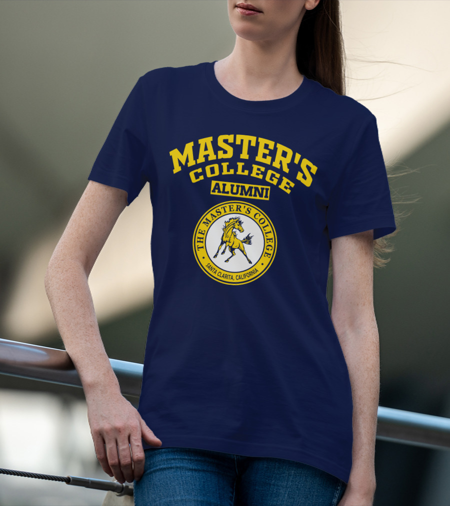 Master's College Alumni The Master's College Santa Clarita California T-Shirt