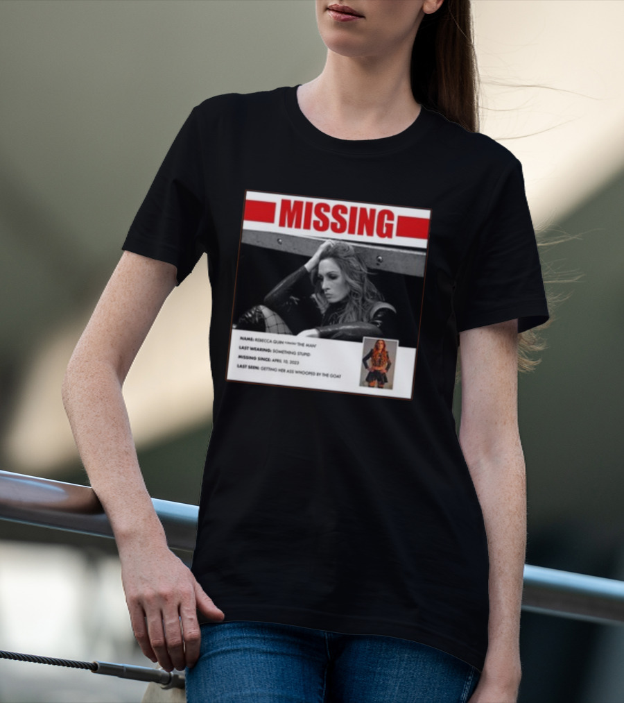 Trish Stratus Puts Becky Lynch Missing Name Rebecca Quinn The Man T-Shirt