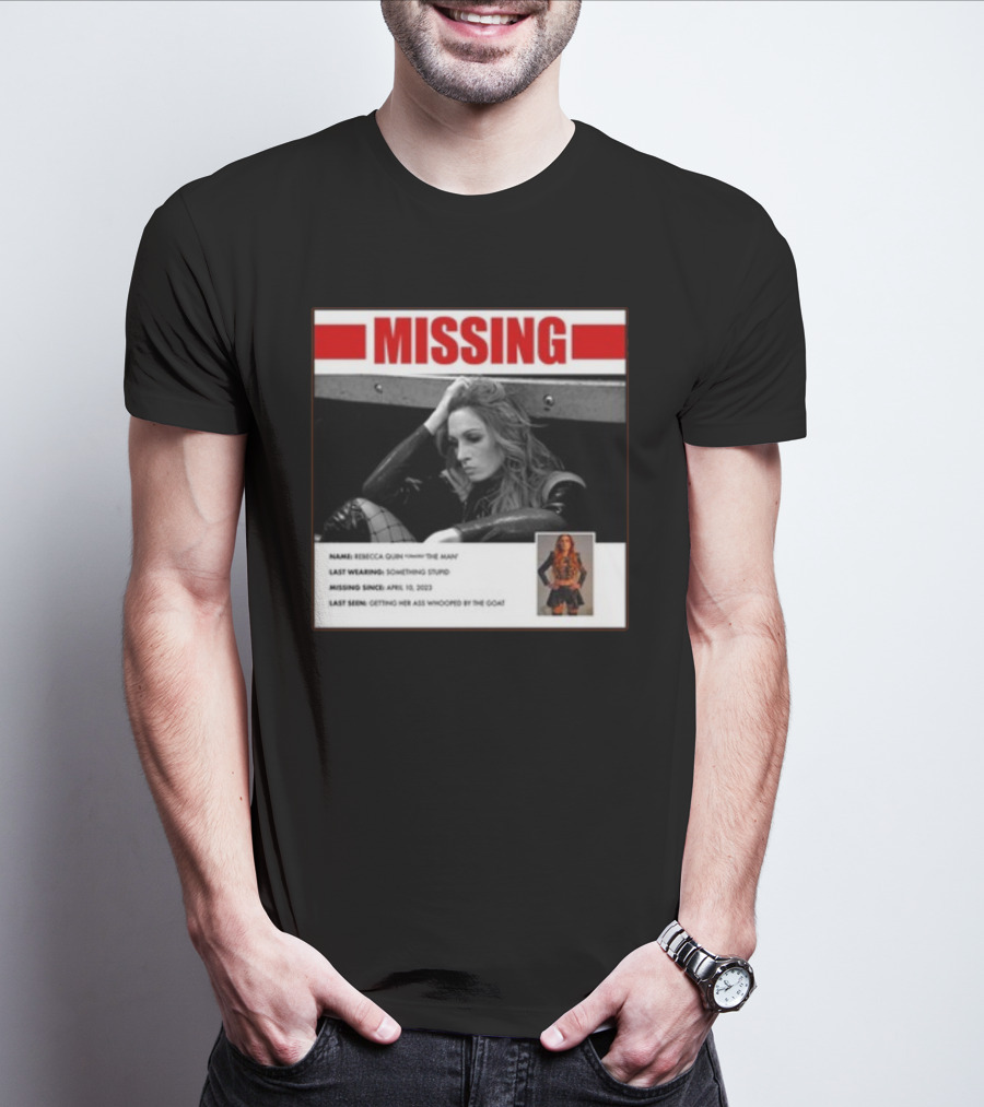Trish Stratus Puts Becky Lynch Missing Name Rebecca Quinn The Man T-Shirt