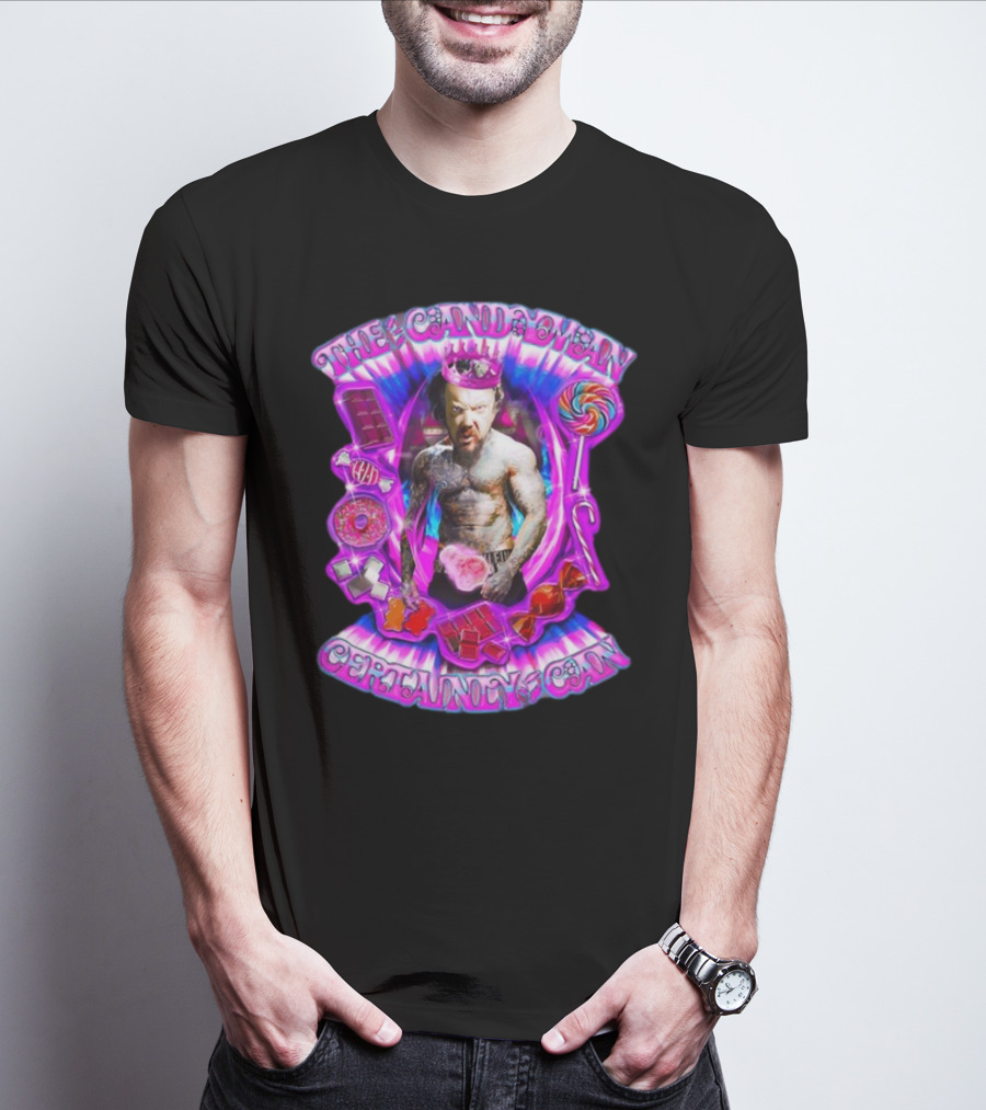 The Candy Man Certainly Can Colorful Sweets And Tough Guy Aura T-Shirt