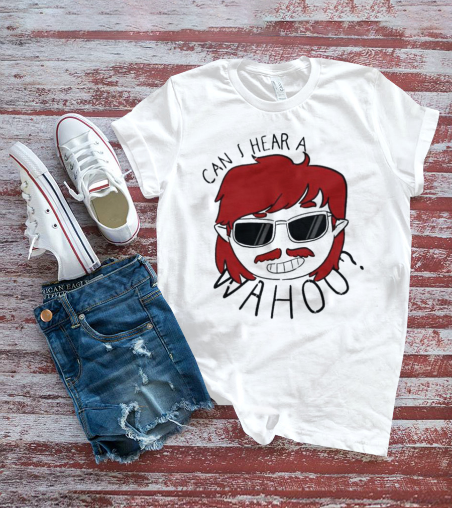 Can I Hear A Wahoo Red-Haired Character With Sunglasses T-Shirt