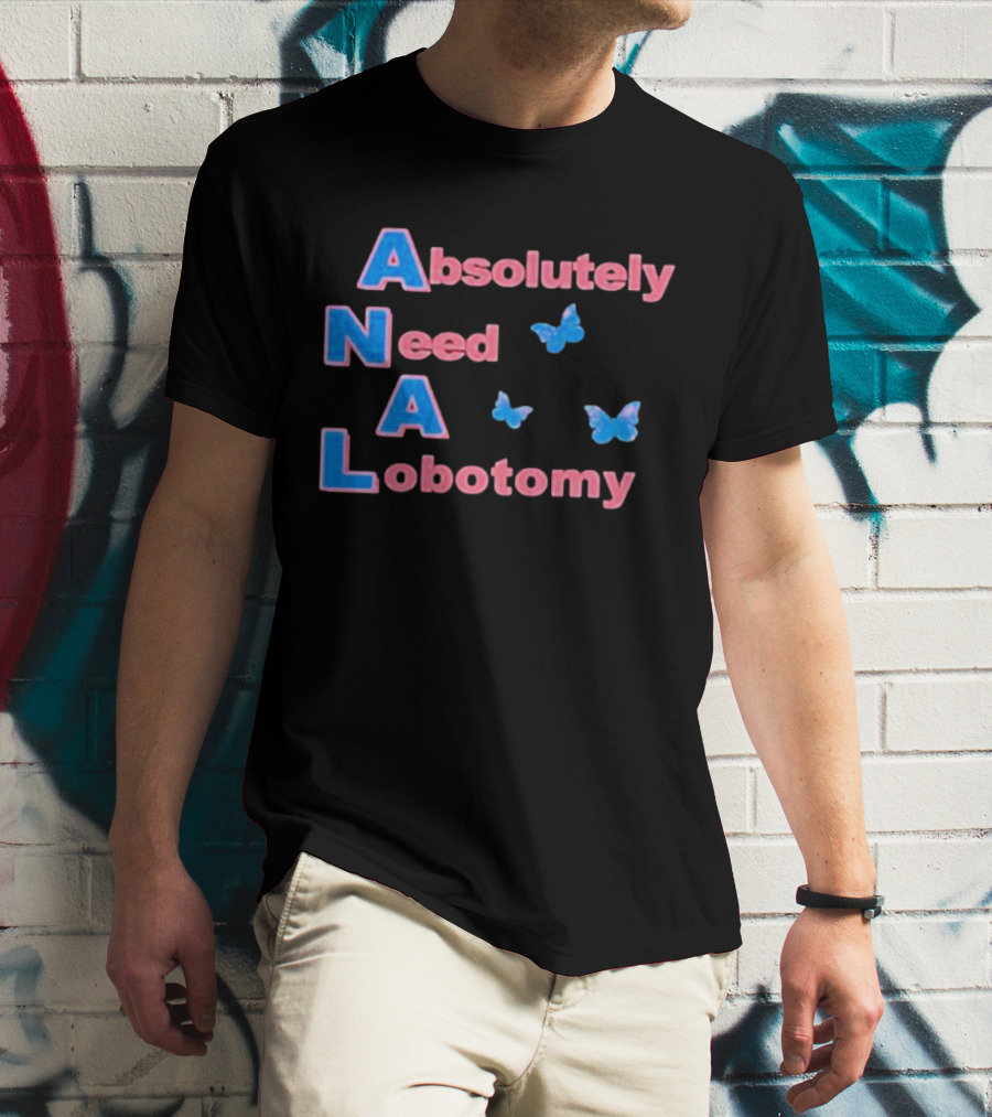 Absolutely Need A Lobotomy Y2k Butterfly T-Shirt