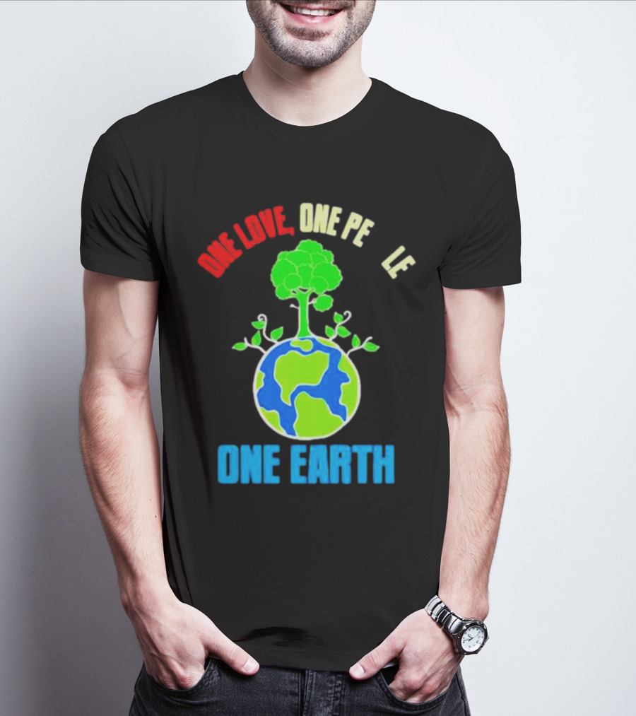 One Love One People One Earth Green Tree Globe Earth Day T-Shirt