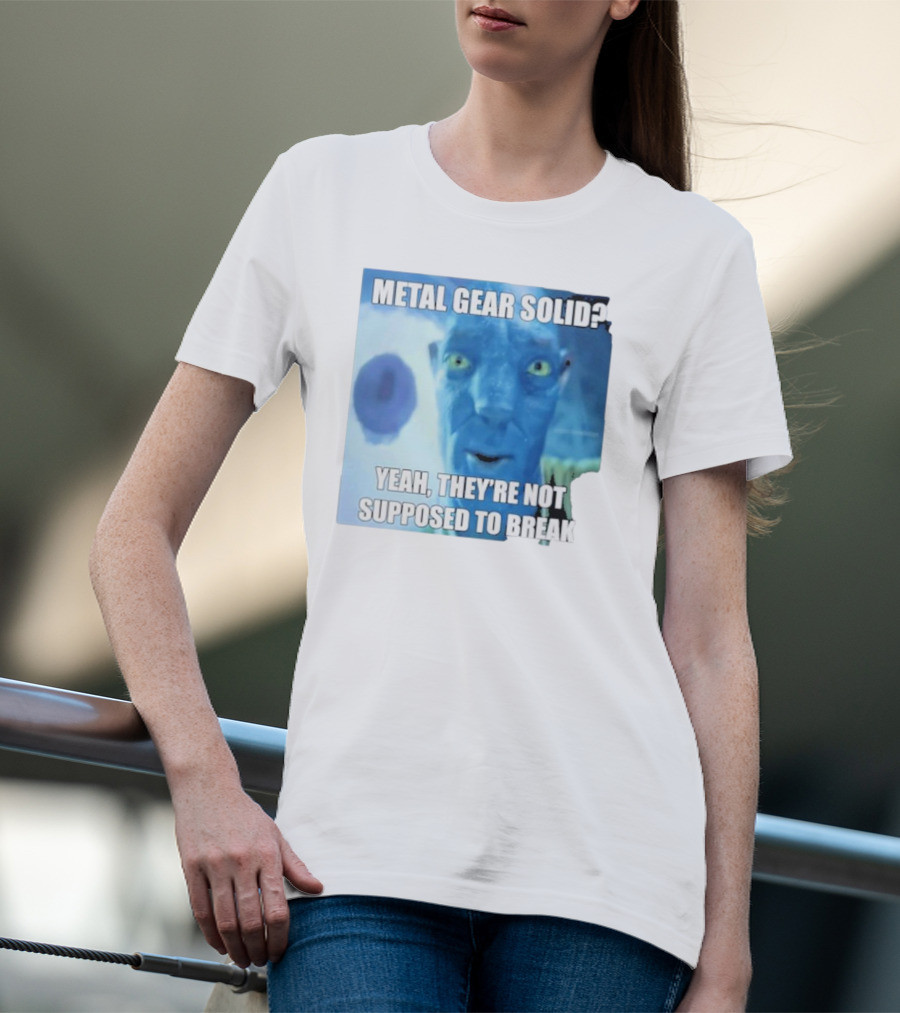 Metal Gear Solid? Yeah, They’re Not Supposed To Break T-Shirt
