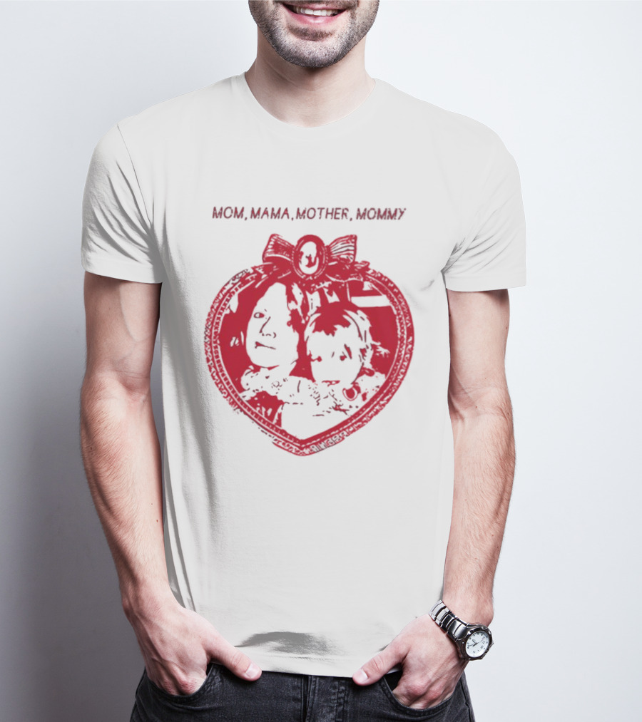 MOM MAMA MOTHER MOMMY Heart T-Shirt