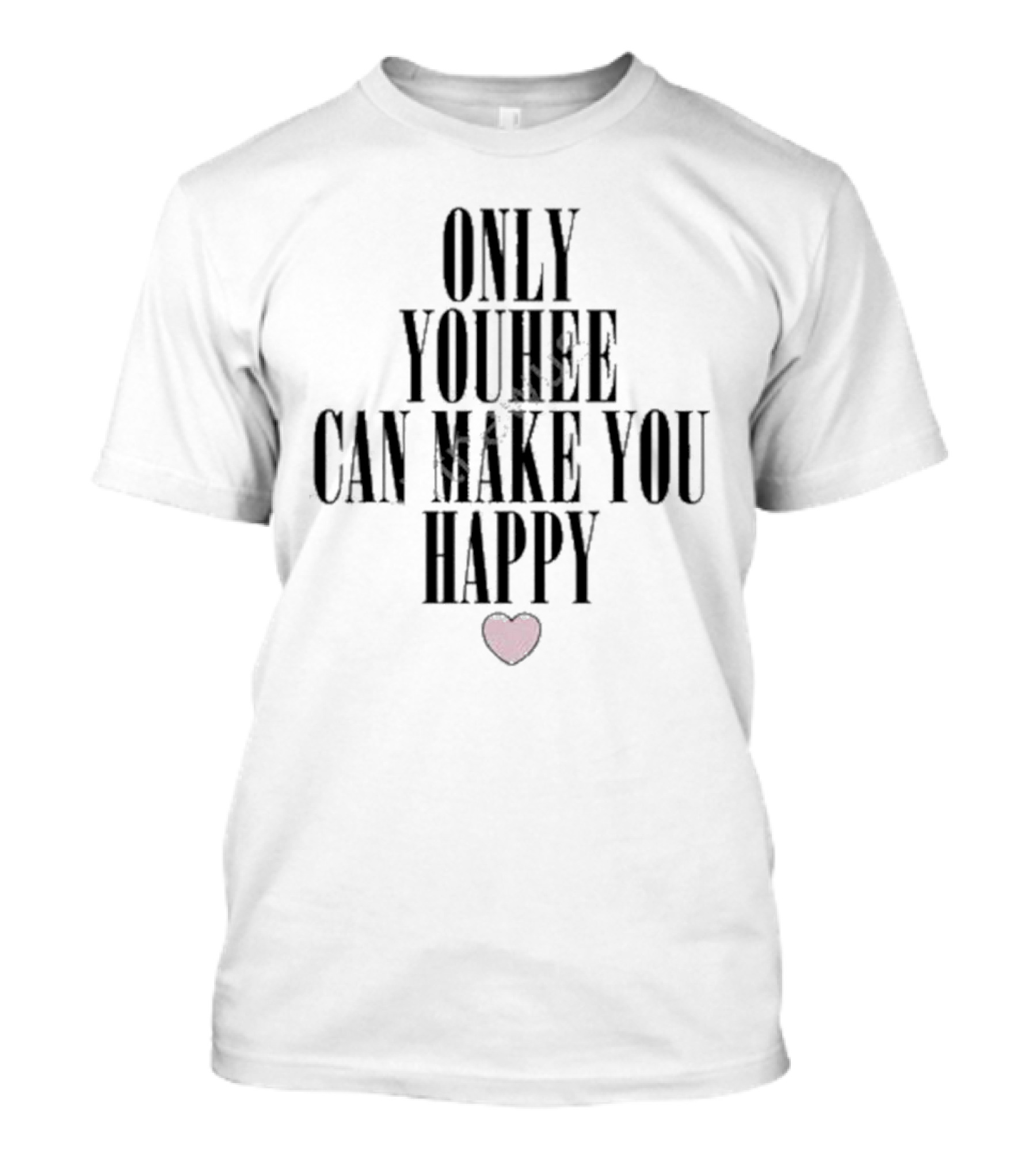 Only Youhee Can Make You Happy Black Background Pink Heart T-Shirt
