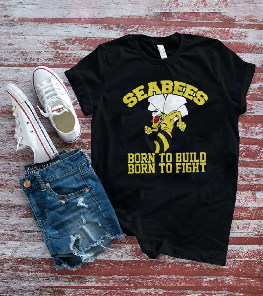 SEABEES Born To Build Born To Fight T-Shirt