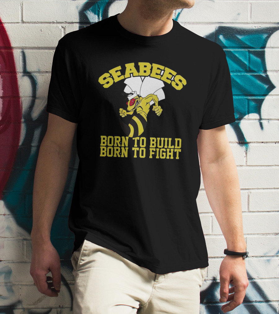 SEABEES Born To Build Born To Fight T-Shirt