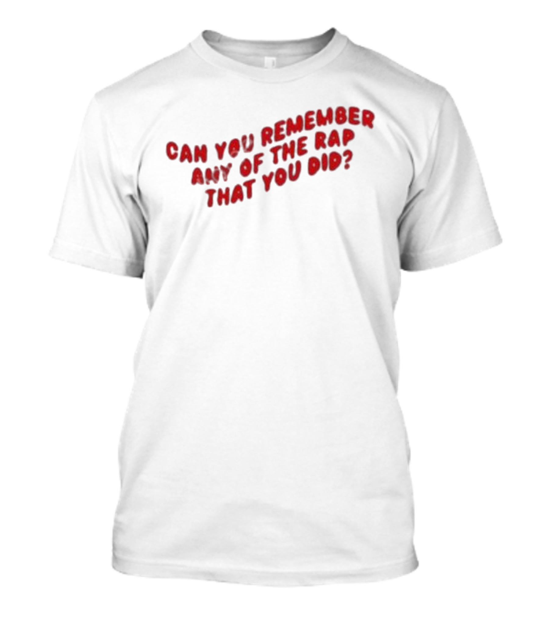 Can You Remember Any Of The Rap That You Did Iconic Fresh Prince Reference T-Shirt