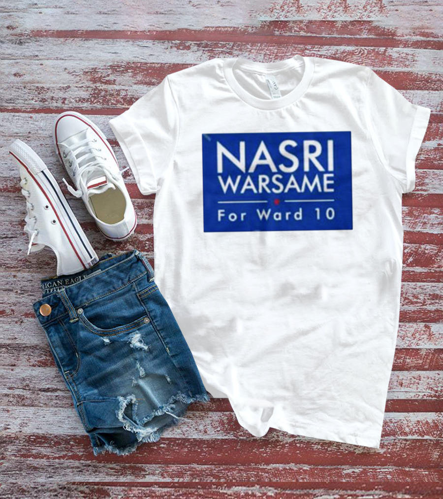 Nasri Warsame For Ward 10 Campaign T-Shirt