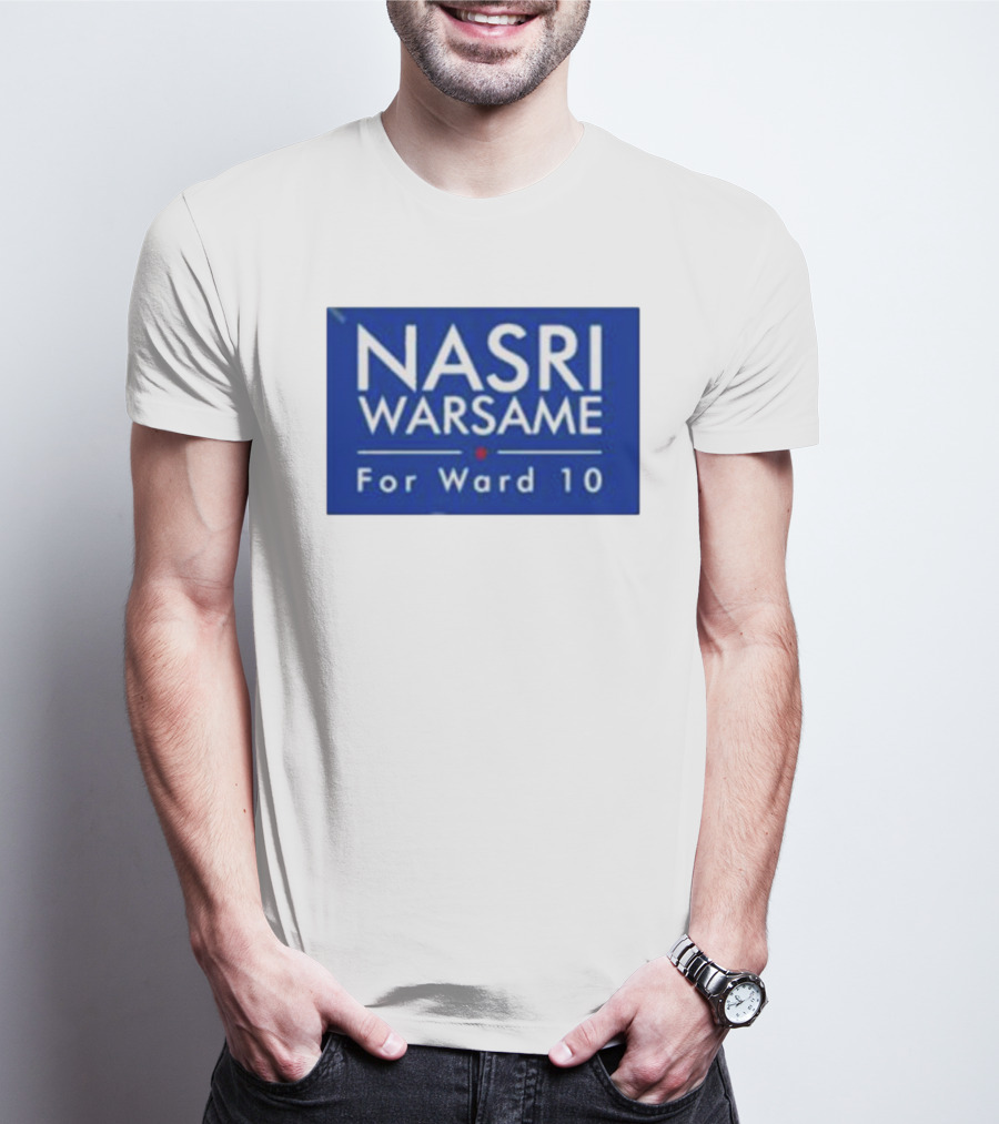 Nasri Warsame For Ward 10 Campaign T-Shirt