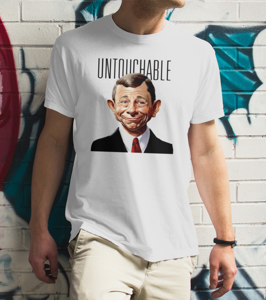Untouchable Chief Justice John Roberts Refusing To Speak To The American People T-Shirt