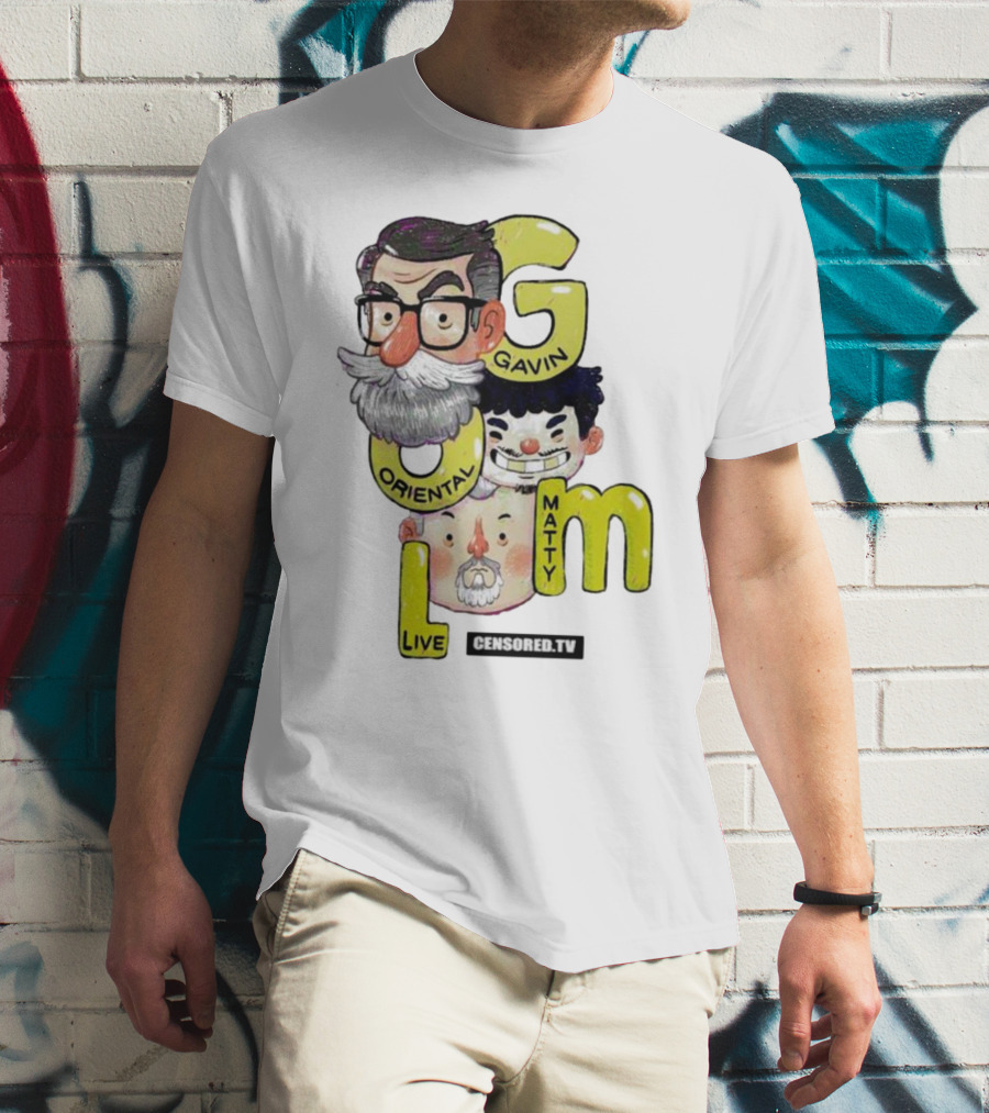 GOML Gavin Oriental Matty Live Censored TV T-Shirt
