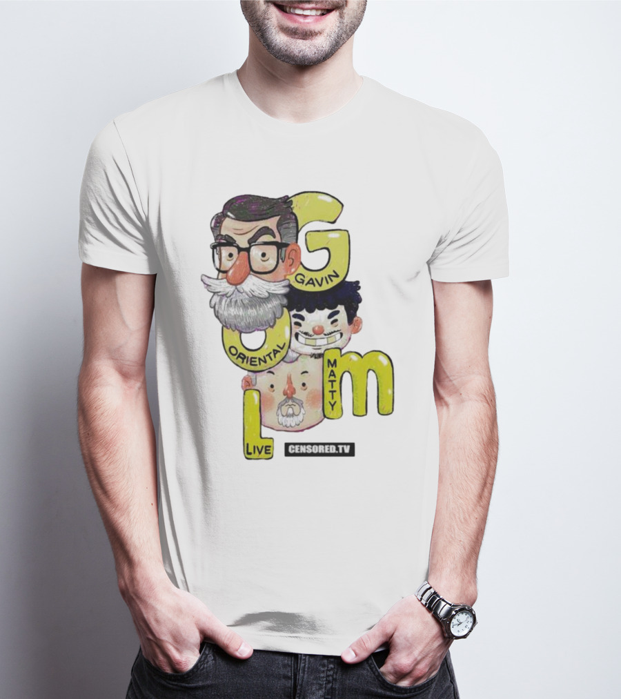 GOML Gavin Oriental Matty Live Censored TV T-Shirt