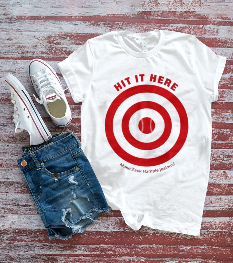 Hit It Here Make Zack Hample Jealous Baseball Target T-Shirt