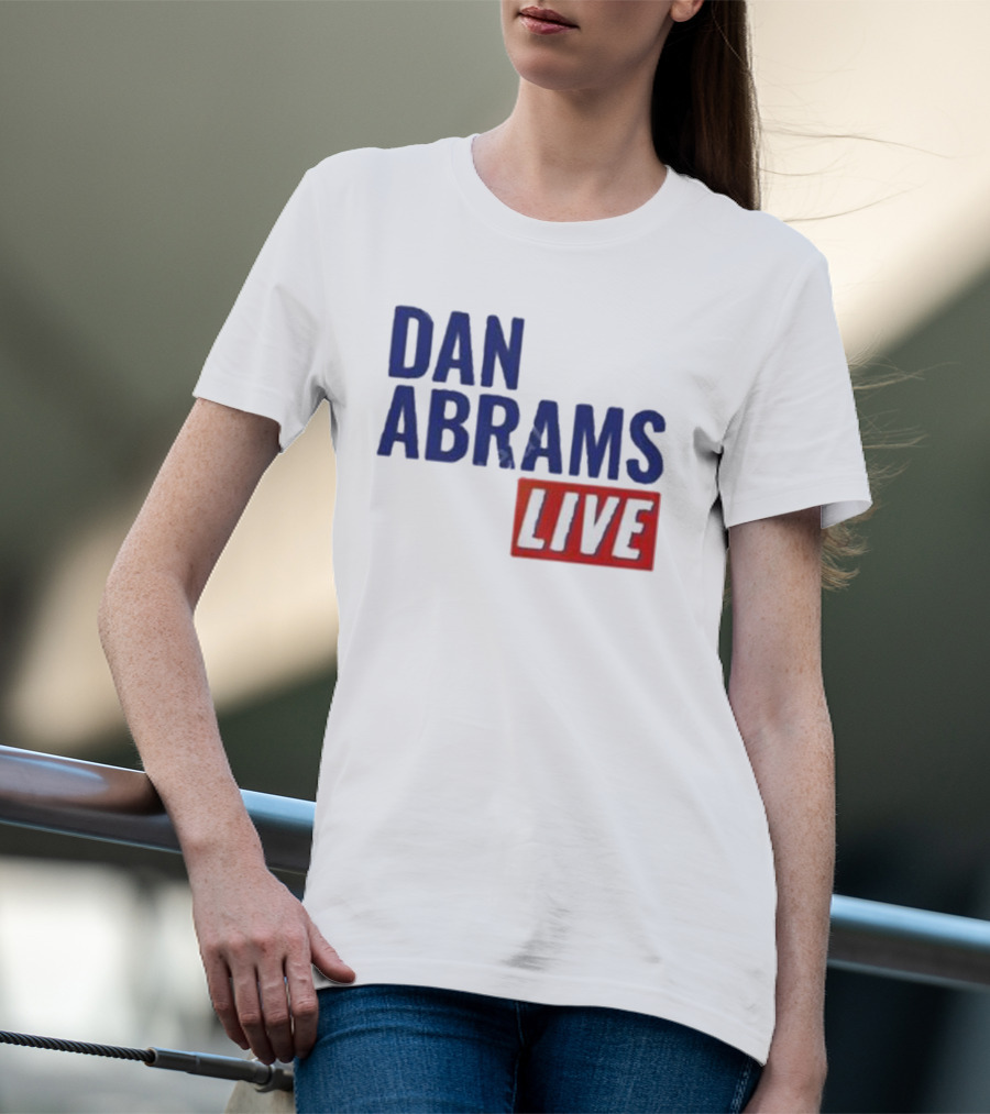 Dan Abrams Live Show Bold Text Red And Blue T-Shirt