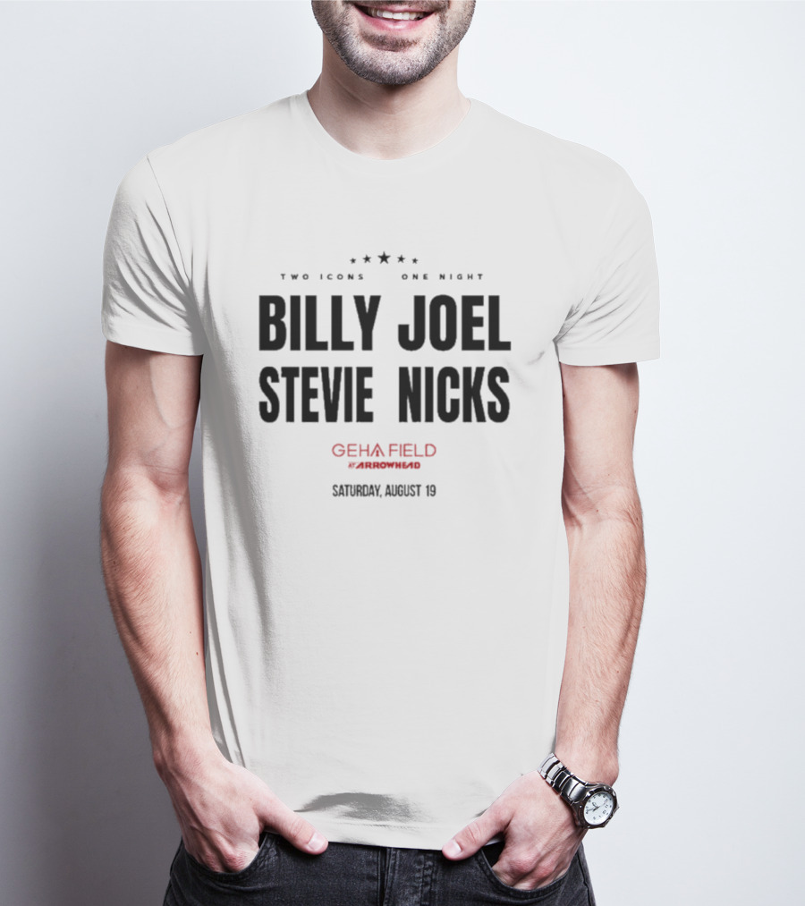 Billy Joel Stevie Nicks Two Icons One Night GEHA Field Arrowhead Saturday August 19 T-Shirt