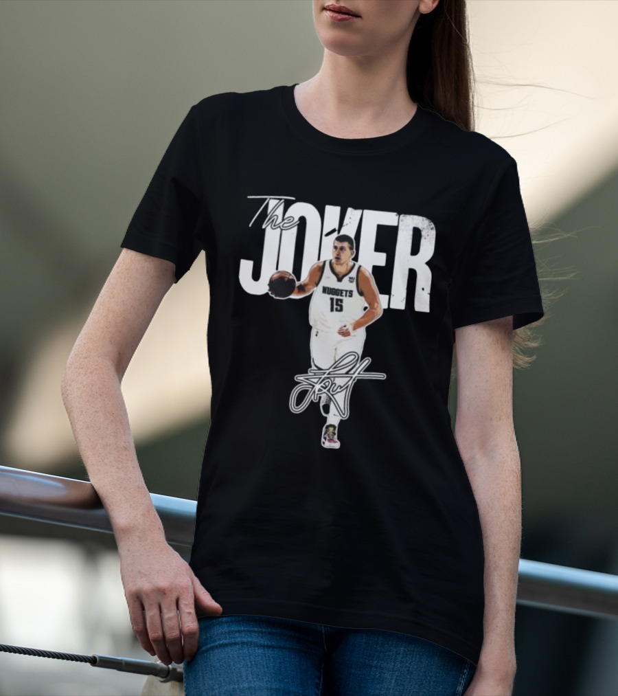 The Joker Nikola Jokić Denver Nuggets 15 Signature T-Shirt
