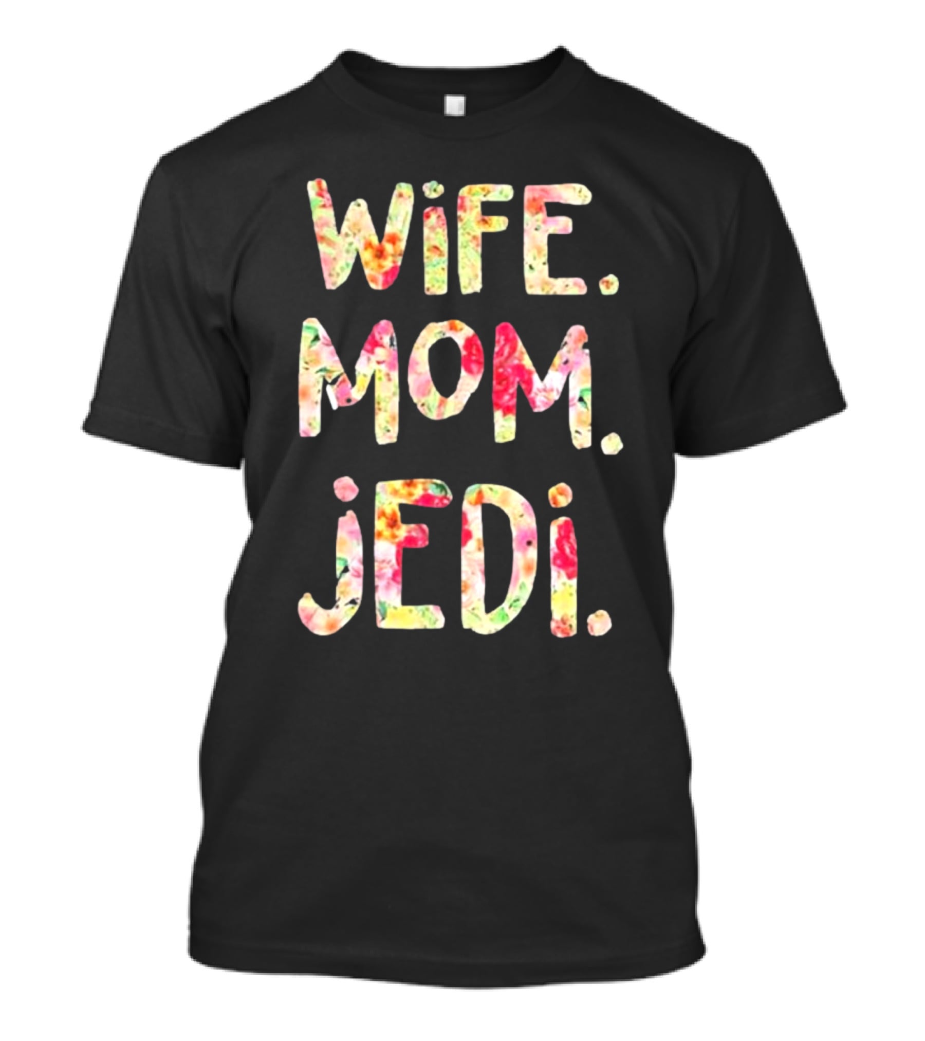 Wife Mom Jedi T-Shirt