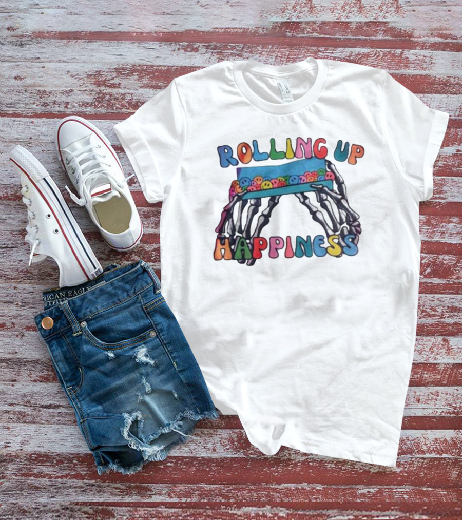 ROLLING UP HAPPINESS Skeleton Hands Smiley Faces T-Shirt