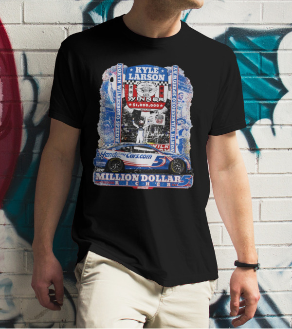 Kyle Larson Million Dollar Winner North Wilkesboro Speedway HendrickCars.com T-Shirt